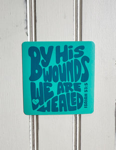 Addyson Nicole By His Wounds Sticker