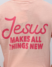Load image into Gallery viewer, The Addyson Nicole Company Jesus Makes All Things New