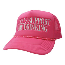 Load image into Gallery viewer, Local Girl Day Drinker Foam Trucker Hat