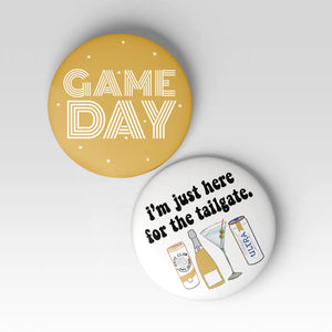 Gold & Black I'm Just Here for the Tailgate Game Day Button