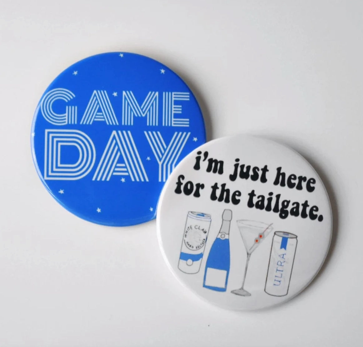 Blue I'm Just Here for the Tailgate Button